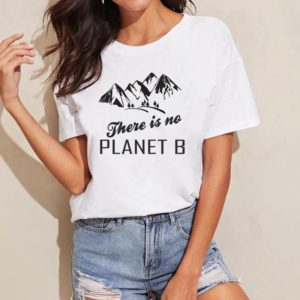 There Is No Planet B T-Shirt
